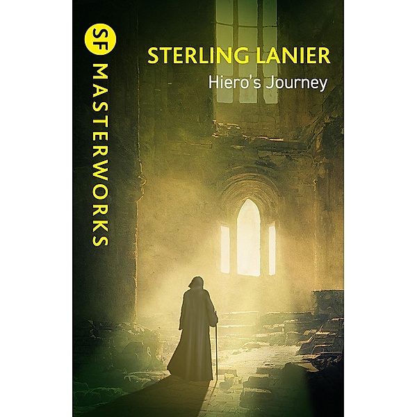 Hiero's Journey / S.F. MASTERWORKS Bd.215, Sterling E. Lanier