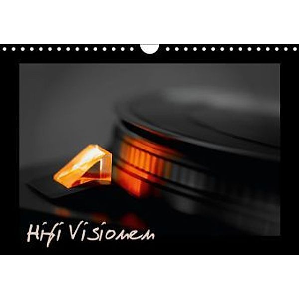 Hifi Visionen (Wandkalender 2016 DIN A4 quer), Gerhard Müller