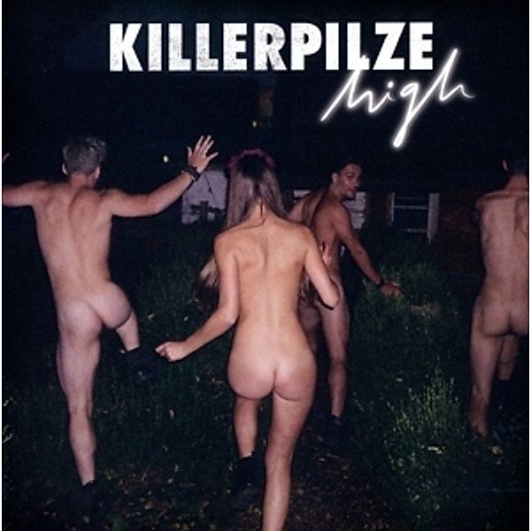 High, Killerpilze