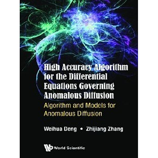 High Accuracy Algorithm for the Differential Equations Governing Anomalous Diffusion, Zhijiang Zhang, Weihua Deng