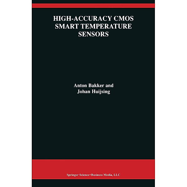 High-Accuracy CMOS Smart Temperature Sensors, Anton Bakker, Johan H. Huijsing