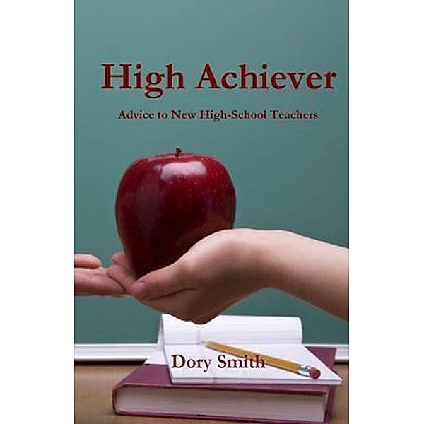 High Achiever, Dory Smith