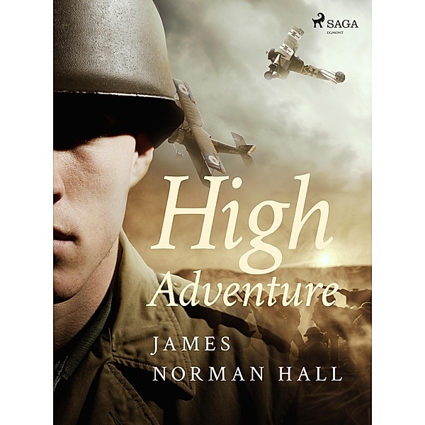 High Adventure / Svenska Ljud Classica, James Norman Hall