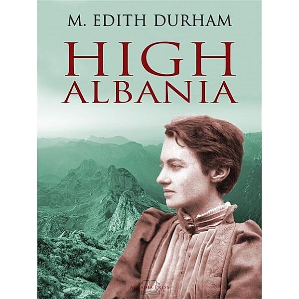 High Albania, M. Edith Durham