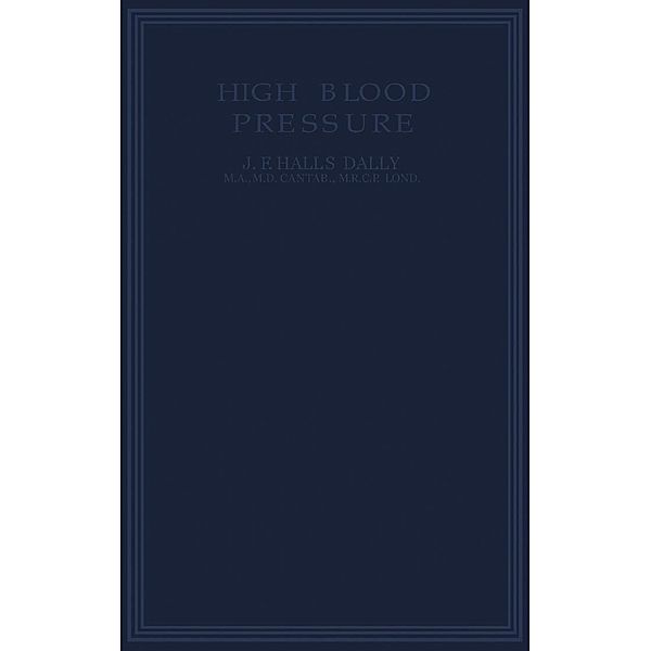 High Blood Pressure, J. F. Halls Dally