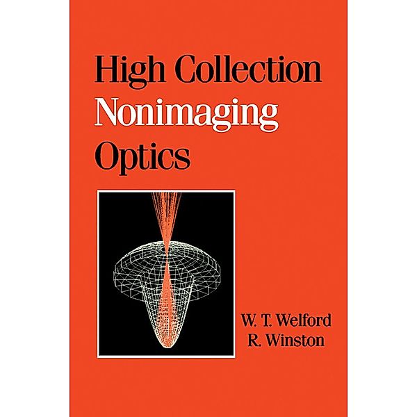High Collection Nonimaging Optics, W. T. Welford