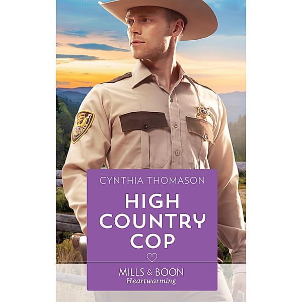 High Country Cop / The Cahills of North Carolina Bd.1, Cynthia Thomason