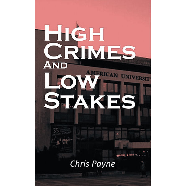 High Crimes and Low Stakes, Chris Payne