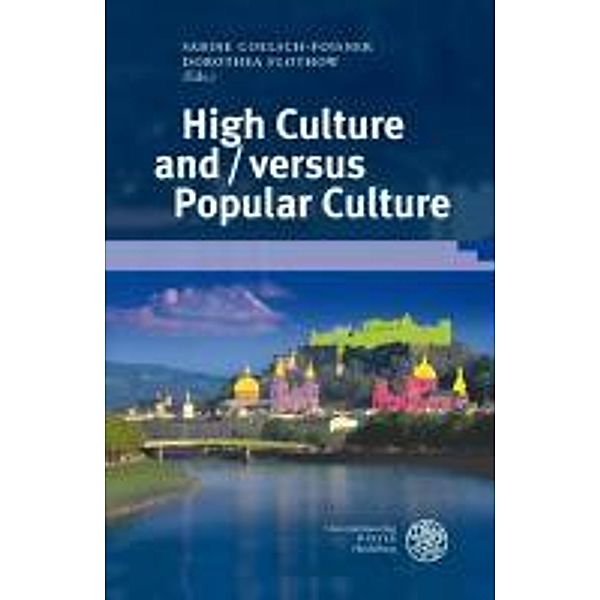 High Culture and / versus Popular Culture