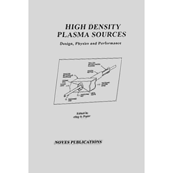 High Density Plasma Sources, Oleg A. Popov