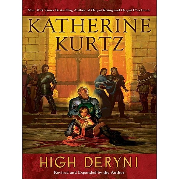High Deryni / A Novel of the Deryni Bd.3, Katherine Kurtz