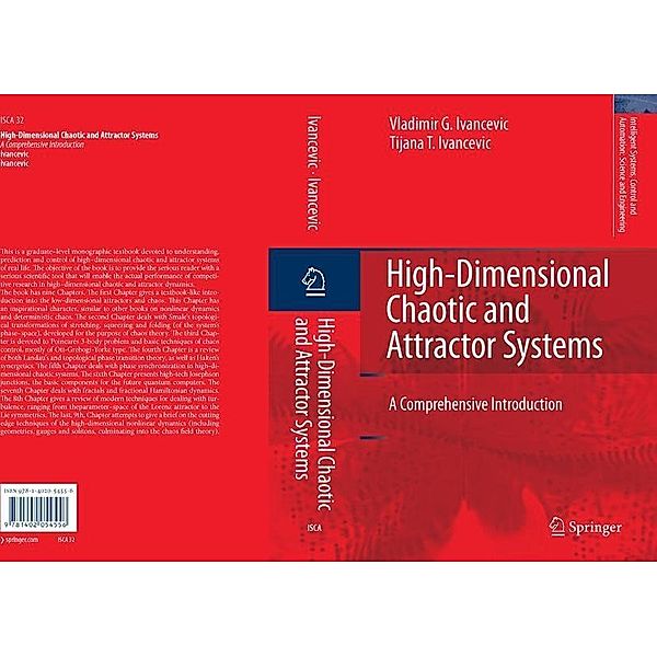 High-Dimensional Chaotic and Attractor Systems / Intelligent Systems, Control and Automation: Science and Engineering Bd.32, Vladimir G. Ivancevic, Tijana T. Ivancevic