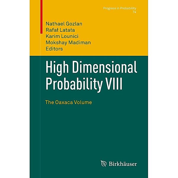 High Dimensional Probability VIII / Progress in Probability Bd.74