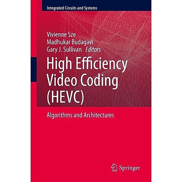 High Efficiency Video Coding (HEVC) / Integrated Circuits and Systems