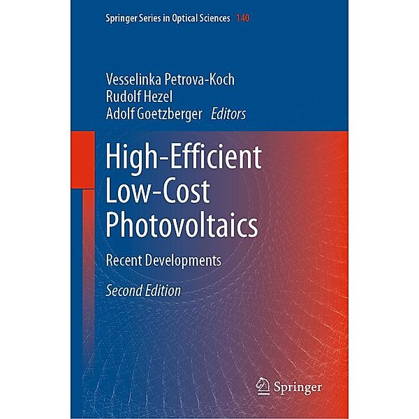 High-Efficient Low-Cost Photovoltaics / Springer Series in Optical Sciences Bd.140