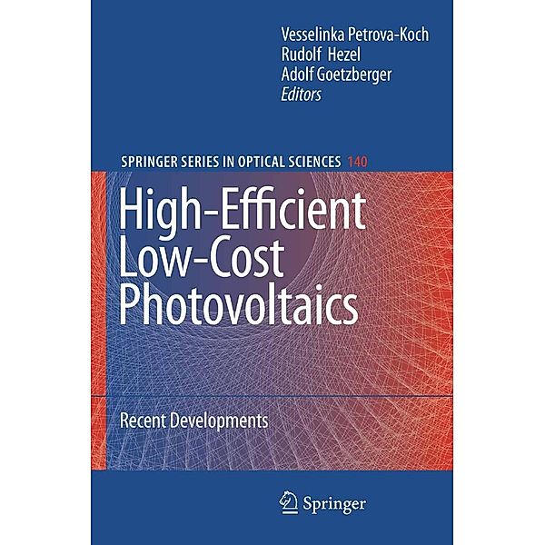 High-Efficient Low-Cost Photovoltaics / Springer Series in Optical Sciences Bd.140