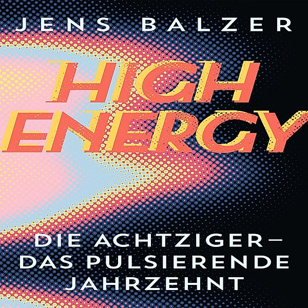 High Energy, Jens Balzer