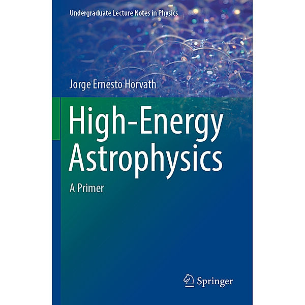 High-Energy Astrophysics, Jorge Ernesto Horvath