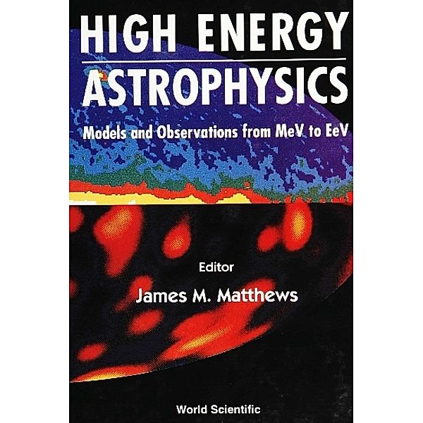 High Energy Astrophysics: Models And Observations From Mev To Tev