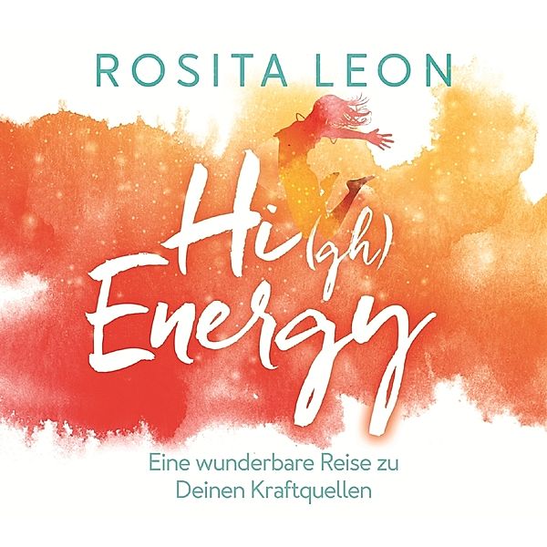 Hi(gh) Energy,Audio-CD, MP3, Rosita Leon