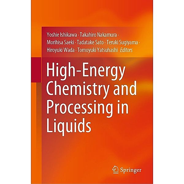 High-Energy Chemistry and Processing in Liquids