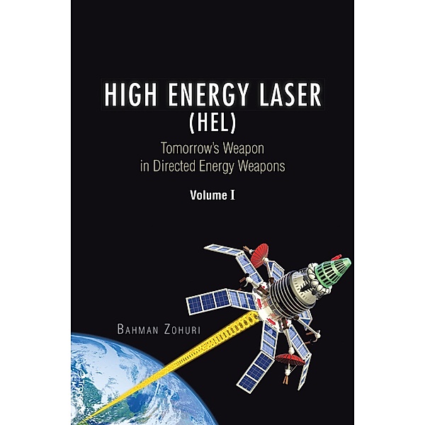 High Energy Laser (Hel), Bahman Zohuri