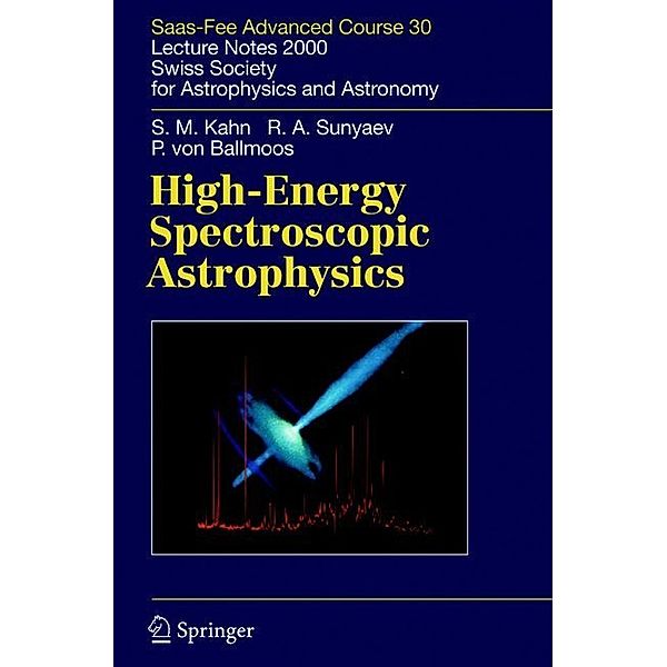 High-Energy Spectroscopic Astrophysics, Steven M. Kahn, Peter Ballmoos, Rashid A. Sunyaev