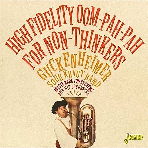High Fidelity Oom-Pah-Pah For Non-Thinkers, Guckenheimer Sour Kraut Band