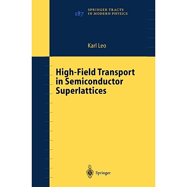 High-Field Transport in Semiconductor Superlattices, Karl Leo