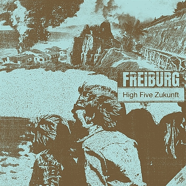 High Five,Zukunft (Vinyl), Freiburg