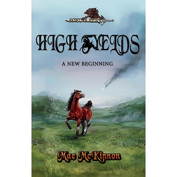 High Fyelds: A New Beginning / High Fyelds, Mae McKinnon