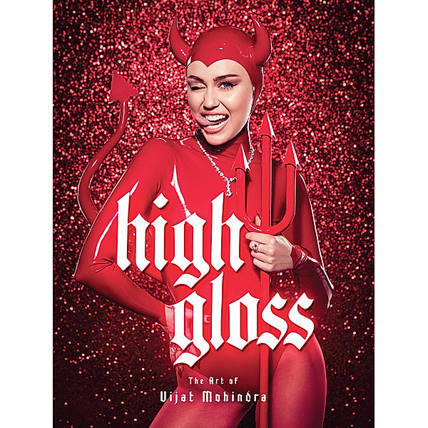 High Gloss: The Art of Vijat Mohindra, Vijat Mohindra