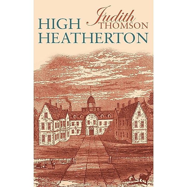 High Heatherton, Judith Thomson