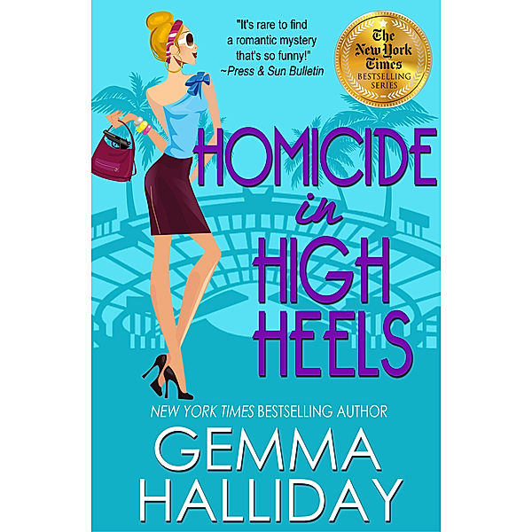 High Heels Mysteries: Homicide in High Heels, Gemma Halliday