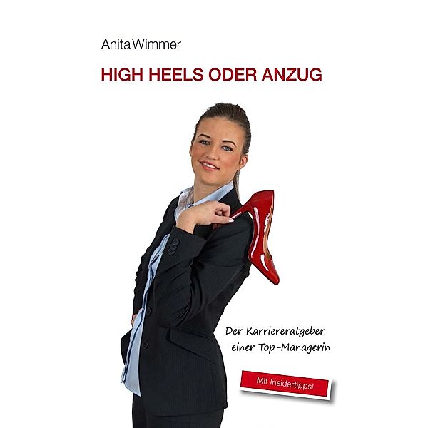 High Heels oder Anzug, Anita Wimmer