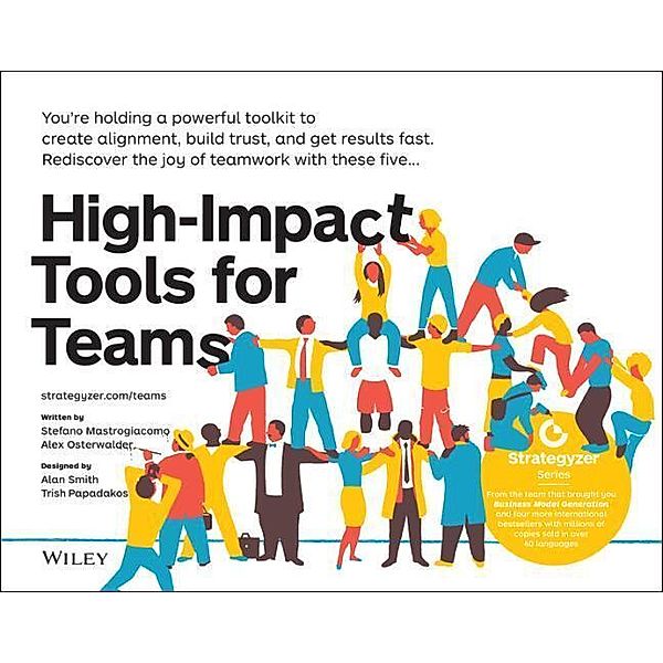 High-Impact Tools for Teams, Stefano Mastrogiacomo, Alexander Osterwalder