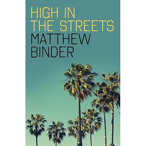 High in the Streets, Matthew Binder