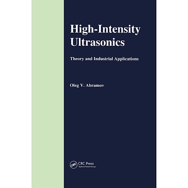 High-Intensity Ultrasonics, O V Abramov