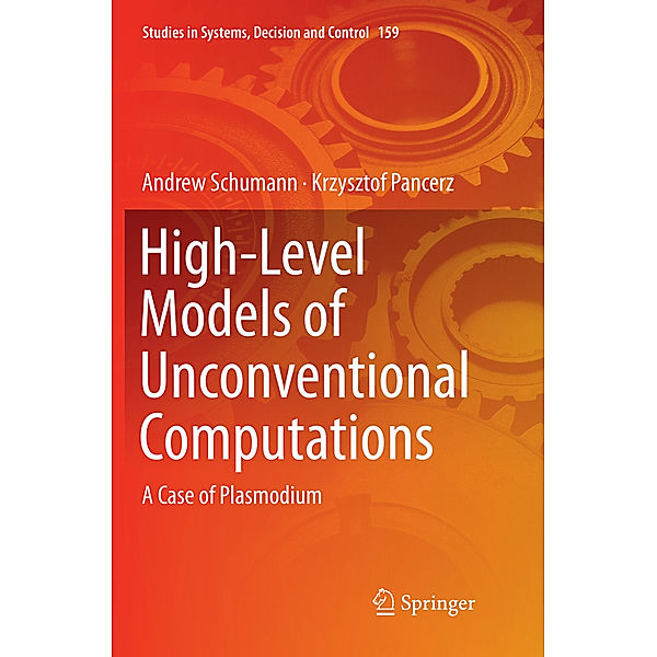 High-Level Models of Unconventional Computations, Andrew Schumann, Krzysztof Pancerz