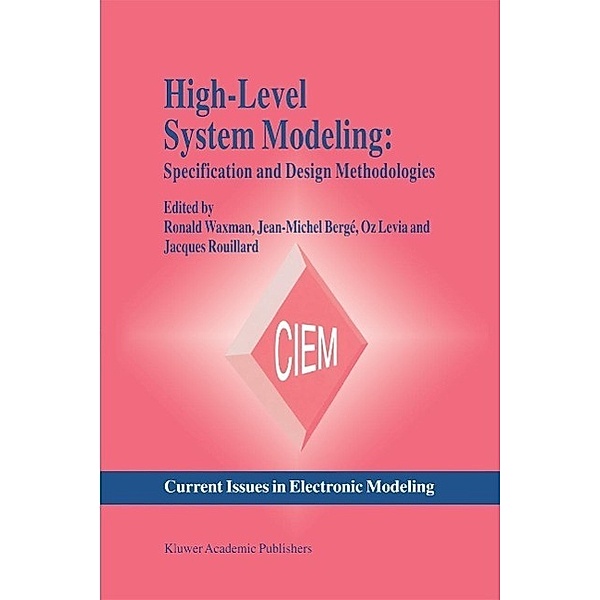 High-Level System Modeling / Current Issues in Electronic Modeling Bd.3