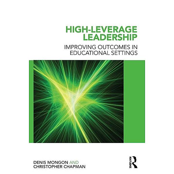 High-Leverage Leadership, Denis Mongon, Christopher Chapman