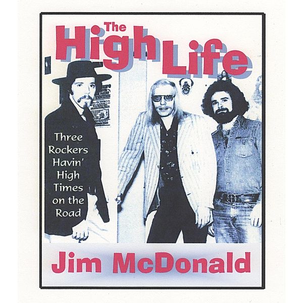 High Life / Jim McDonald, Jim Mcdonald
