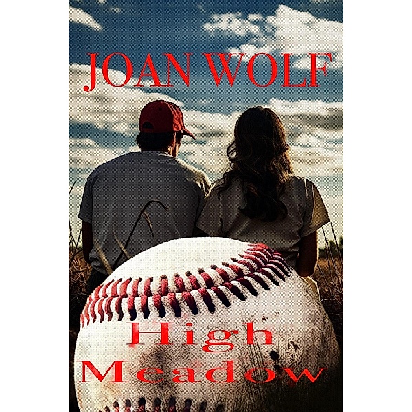 High Meadow, Joan Wolf