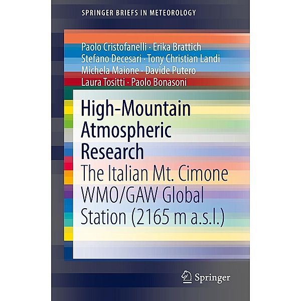 High-Mountain Atmospheric Research / SpringerBriefs in Meteorology, Paolo Cristofanelli, Erika Brattich, Stefano Decesari, Tony Christian Landi, Michela Maione, Davide Putero, Laura Tositti, Paolo Bonasoni