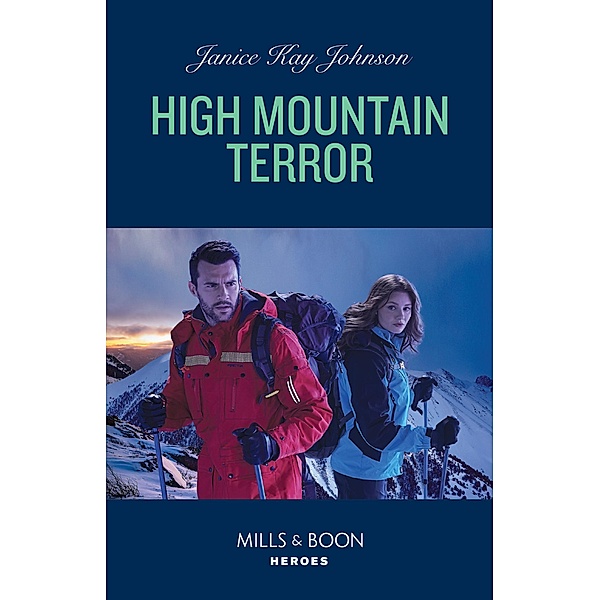 High Mountain Terror (Mills & Boon Heroes), Janice Kay Johnson