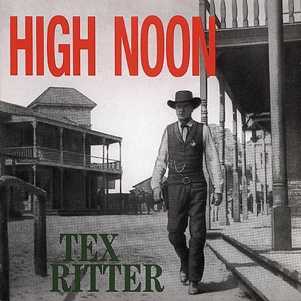 High Noon, Tex Ritter