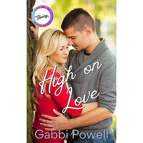 High on Love: A Steamy Interracial Romance (Shopping for Love in Cataluma) / Shopping for Love in Cataluma, Gabbi Powell