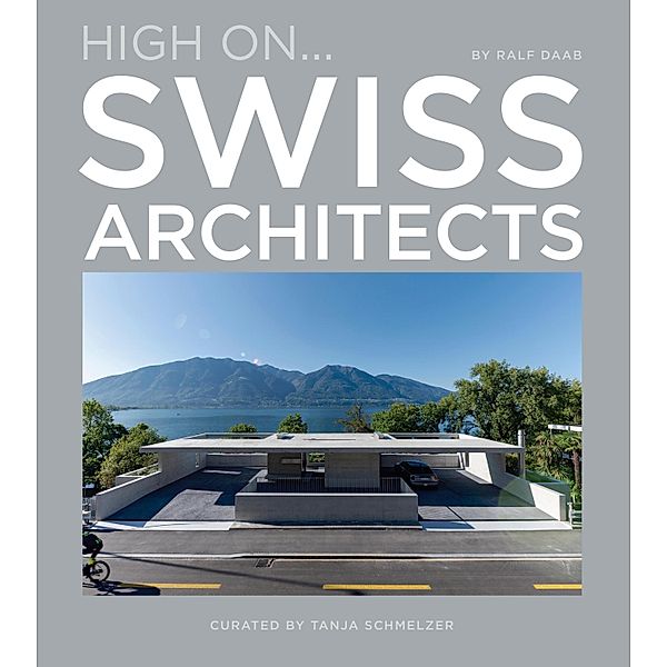 High On...Swiss Architects, Ralf Daab