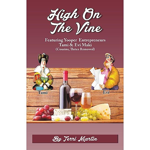 High on the Vine, Terri Martin