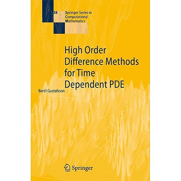 High Order Difference Methods for Time Dependent PDE, Bertil Gustafsson